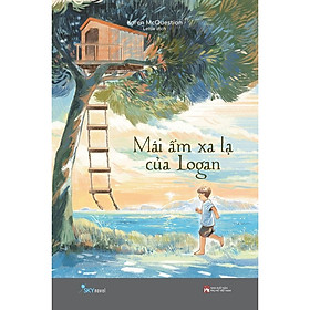 Sách - Mái Ấm Xa Lạ Của Logan - AZ Việt Nam