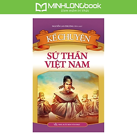 Sách Kể Chuyện Sứ Thần Việt Nam
