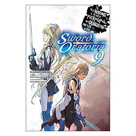 Is It Wrong to Try to Pick Up Girls in a Dungeon?, Volume 09 (Light Novel) (Illustration by Kiyotaka Haimura)
