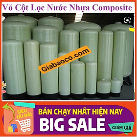 Mua Vỏ Cột Lọc Nước Nhựa Composite: Phi 220mm  Phi 250mm Phi 300mm- Đã Bao Gồm Van 3 Ngã (Đơn giá / 1 Cột )