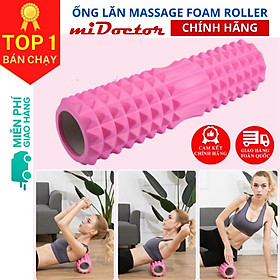 Hình ảnh Ống lăn Foam Roller Massage - Con Lăn Yoga Matxa Giãn Cơ Ống Trụ Lăn Xốp Có Gai Hãng miDoctor