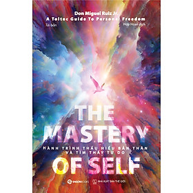 Hình ảnh The Mastery Of Self - Hành Trình Thấu Hiểu Bản Thân Và Tìm Thấy Tự Do (SGB)
