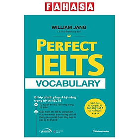 Perfect Ielts Vocabulary - Bí Kiếp Chinh Phục 4 Kỹ Năng Trong Kỳ Thi IELTS - Alpha Books