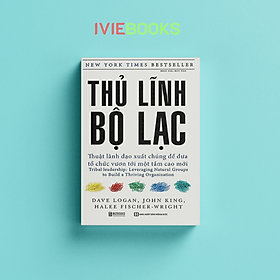 Hình ảnh Thủ Lĩnh Bộ Lạc – Thuật Lãnh Đạo Xuất Chúng Để Đưa Tổ Chức Vươn Tới Một Tầm Cao Mới