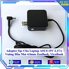 Adapter Sạc Cho Laptop ASUS 19V 2.37A Vuông Đầu Nhỏ 4.0mm ZenBook VivoBook - Hàng Nhập Khẩu 