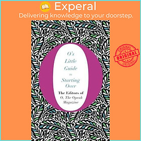 Sách - O's Little Guide to Starting Over by The Editors Of O The Oprah Magazine (UK edition, hardcover)