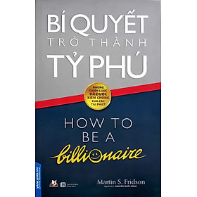 Bí Quyết Trở Thành Tỷ Phú- 