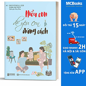 Hiểu con để yêu con đúng cách