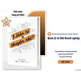 Hình ảnh sách Nhân sự là chuyện nhỏ!? - Sách về Quản trị Nhân sự dành cho Nhà quản lý, Lãnh đạo thông thái