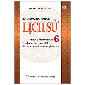 [Download Sách] Bồi Dưỡng Học Sinh Giỏi Lịch Sử 6 (2017)