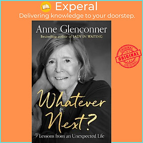 Sách - Whatever Next? : Lessons from an Unexpected Life by Anne Glenconner (UK edition, hardcover)