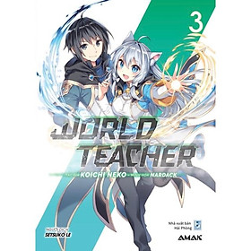 Hình ảnh Light novel - World teacher tập 3 - Bản Quyền