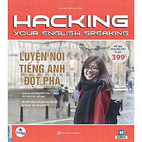 Hacking Your English Speaking - Luyện Nói Tiếng Anh Đột Phá (tặng sổ tay mini dễ thương KZ)