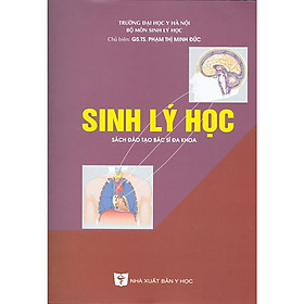 SINH LÝ HỌC - Sách Đào Tạo Bác Sĩ Đa Khoa