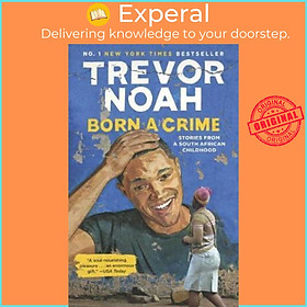 Hình ảnh sách Sách - Born a Crime : Stories from a South African Childhood by Trevor Noah (US edition, paperback)