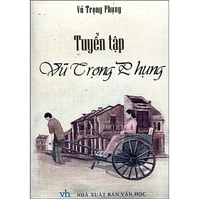 [Download Sách] Sách: Tuyển tập Vũ Trọng Phụng - TSVH