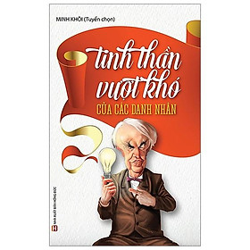 Tinh thần vượt khó của các danh nhân