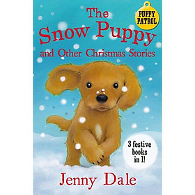 [Download Sách] The Snow Puppy and other Christmas stories (Christmas books)