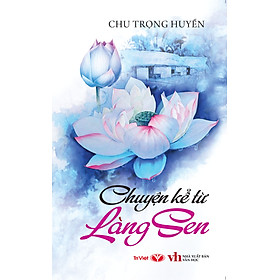 Chuyện Kể Từ Làng Sen