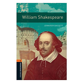Oxford Bookworms Library (3 Ed.) 2: William Shakespeare
