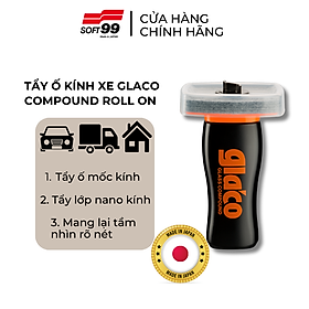 Dung Dịch Tẩy Ố, Tẩy Nano Kính Ô Tô Glaco Compound Roll On G-47T Soft99 Japan 100ml