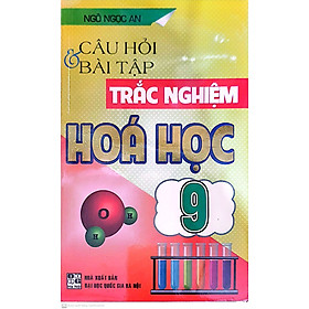 Hình ảnh Câu Hỏi Và Bài Tập Trắc Nghiệm Hóa Học 9