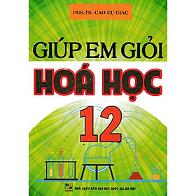 Giúp Em Giỏi Hóa Học 12