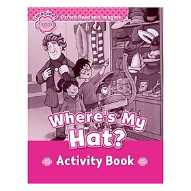 Nơi bán Oxford Read And Imagine Starter: Where My Hat? (Activity Book) - Giá Từ -1đ