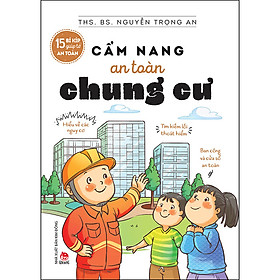 Sách 15 Bí Kíp Giúp Tớ An Toàn - Cẩm Nang An Toàn Chung Cư