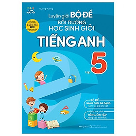 Hình ảnh Sách Luyện giải bộ đề bồi dưỡng học sinh giỏi Tiếng Anh lớp 5 ( MG)