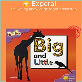 Sách - Oxford Reading Tree: Level 1+: Fireflies: Big and Little by Eli Francis (UK edition, paperback)