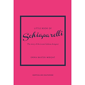 Artbook - Sách Tiếng Anh - The Little Book Of Schiaparelli