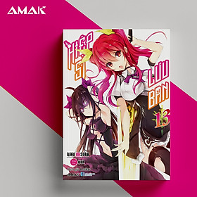 Light Novel Hiệp Sĩ Lưu Ban - Tập 13 - Amakbooks