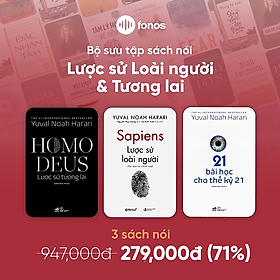 Sách nói: Bộ sách Lược Sử Loài Người Và Tương Lai