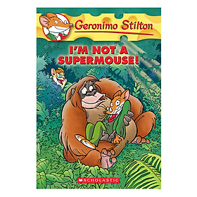 Geronimo Stilton #43: I'M Not A Supermouse! (Oct)