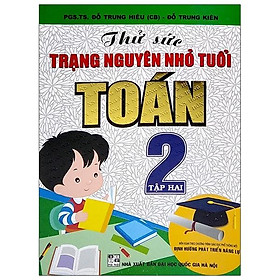 [Download Sách] Thử Sức Trạng Nguyên Nhỏ Tuổi Toán 2 - Tập 2