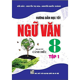 Sách - Hướng Dẫn Học Tốt Ngữ Văn - Tập 1 - Bám Sát SGK Cánh Diều - Hồng Ân