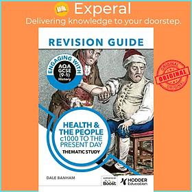 Sách - Engaging with AQA GCSE (9-1) History Revision Guide: Health and the people by Dale Banham (UK edition, paperback)