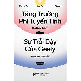 Sách Tăng Trưởng Phi Tuyến Tính - Sự Trỗi Dậy Của Geely