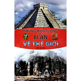 Sách Những Hiện Tượng Bí Ẩn Về Thế Giới