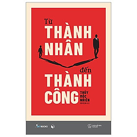 Từ Thành Nhân Đến Thành Công