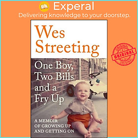 Sách - One Boy, Two Bills and a Fry Up - A Memoir of Growing Up and Getting On by Wes Streeting (UK edition, hardcover)