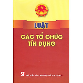 Luật Các Tổ Chức Tín Dụng (2024)