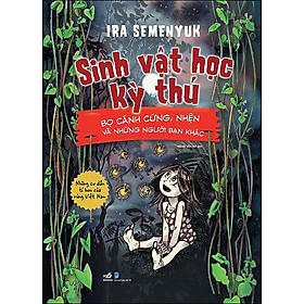 Sách Sinh Vật Học Kỳ Thú - Những Cư Dân Tí Hon Của Rừng Việt Nam