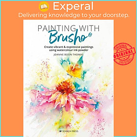 Sách - Painting with Brusho - Create Vibrant & Expressive Paintings Using  by Joanne Boon Thomas (UK edition, paperback)