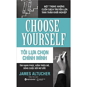 Tôi Lựa Chọn Chính Mình