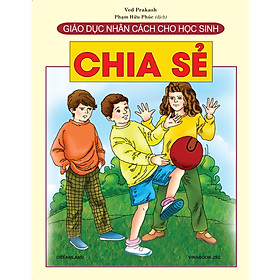Giáo Dục Nhân Cách Cho Học Sinh - Chia Sẻ
