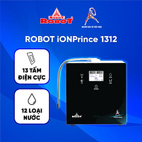 Máy Lọc Nước Điện Giải Ion Kiềm Thông Minh Robot IonPrince 1312 Để Bàn Treo Tường Tạo 12 Loại Nước Điện Giải - Hàng Chính Hãng