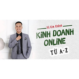 Khóa học KINH DOANH - Kinh doanh online từ A - Z UNICA.VN