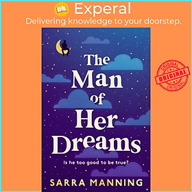 Sách - The Man of Her Dreams - the brilliant new rom-com from the author of Lon by Sarra Manning (UK edition, hardcover)